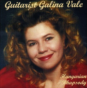 Guitarist Galina Vale  HUNGARIAN RHAPSODY (1999)